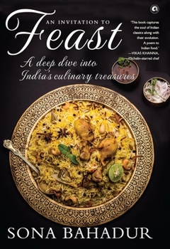 Hardcover An Invitation to Feast: A Deep Dive into India's Culinary Treasures Book