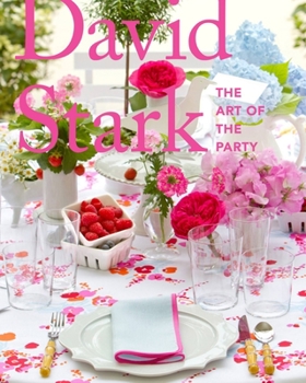 Hardcover David Stark: The Art of the Party Book