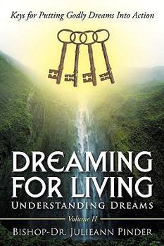 Paperback Dreaming for Living: Understanding Dreams, Volume II Book