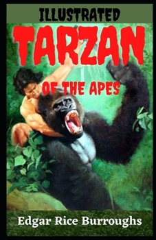 Tarzan of the Apes Illustrated