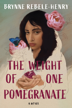 Hardcover The Weight of One Pomegranate Book