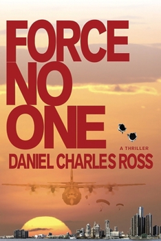 Force No One: A Thriller
