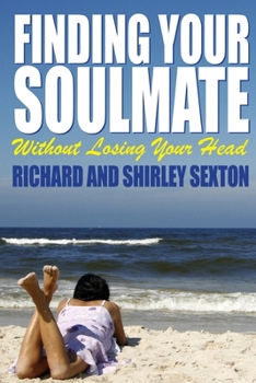 Paperback Finding Your Soulmate Without Losing Your Head Book