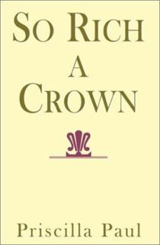 Paperback So Rich a Crown Book