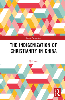 Misc. The Indigenization of Christianity in China Book
