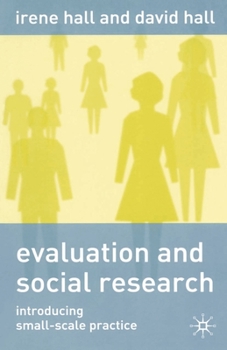 Paperback Evaluation and Social Research: Introducing Small-Scale Practice Book