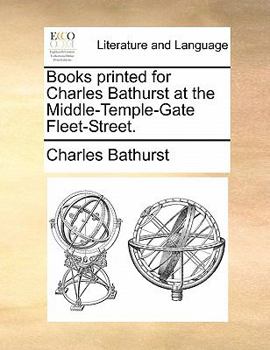 Paperback Books Printed for Charles Bathurst at the Middle-Temple-Gate Fleet-Street. Book