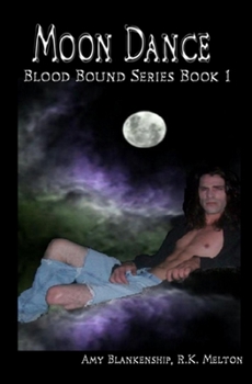 Paperback Moon Dance (Blood Bound Book One) Book