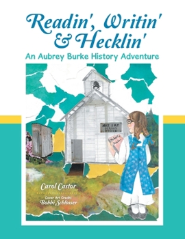 Paperback Readin', Writin' & Hecklin': An Aubrey Burke History Adventure Book