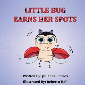Paperback Little Bug Earns Her Spots Book