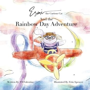 Paperback Esmè the Curious Cat And the Rainbow Day Adventure Book