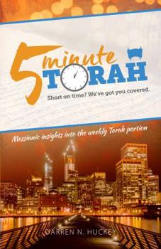 Paperback 5 Minute Torah: Messianic Insights Into The Weekly Torah Portion Book