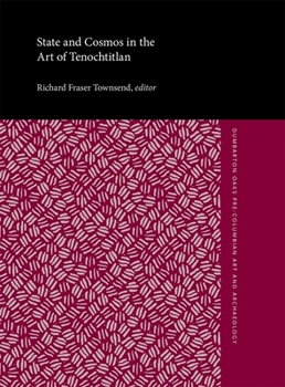 Paperback State and Cosmos in the Art of Tenochtitlan Book