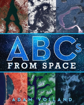 Hardcover ABCs from Space: A Discovered Alphabet Book