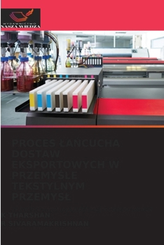 Proces LaNcucha Dostaw Eksportowych W PrzemySle Tekstylnym Przemysl