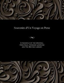 Paperback Souvenirs d'Un Voyage En Perse [French] Book