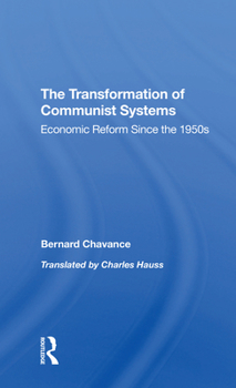 Paperback The Transformation of Communist Systems: Economic Reform Since the 1950s Book
