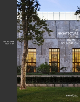 Hardcover The Architecture of the Barnes Foundation Book