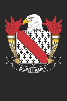 Paperback Duer: Duer Coat of Arms and Family Crest Notebook Journal (6 x 9 - 100 pages) Book