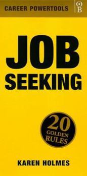 Paperback Job Seeking: 20 Golden Rules (Career PowerTools) Book