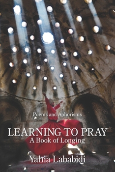 Learning to Pray: A Book of Longing