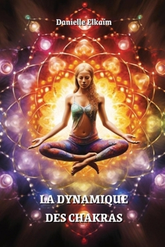 Paperback La Dynamique Des Chakras [French] Book