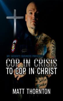 Paperback Cop In Crisis to Cop In Christ Book