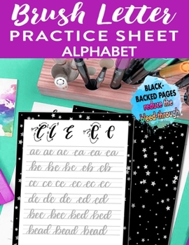 Paperback Brush Letter Alphabet Practice Sheet: Calligraphy Lettering Workbook Teaching Cursive Handwriting Art Book