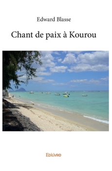 Paperback Chant de paix à Kourou [French] Book