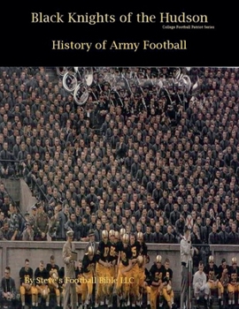 Paperback Black Knights of the Hudson - History of Army Football Book