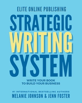 Paperback Elite Online Publishing Strategic Writing System: Write Your Book to Build Your Business Book