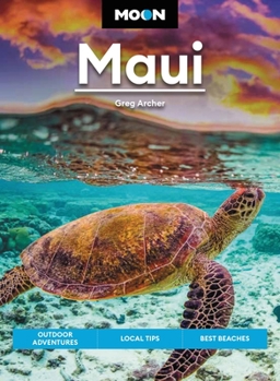 Paperback Moon Maui: Outdoor Adventures, Local Tips, Best Beaches Book