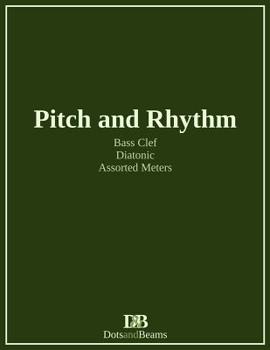 Paperback Pitch and Rhythm - Bass Clef - Diatonic - Assorted Meters Book