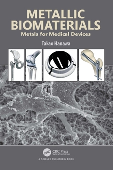 Paperback Metallic Biomaterials: Metals for Medical Devices Book
