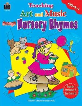 Paperback Teaching Art and Music Through Nursery Rhymes Book