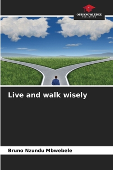 Paperback Live and walk wisely Book