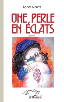 Paperback Une perle en éclats [French] Book