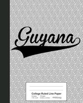 Paperback College Ruled Line Paper: GUYANA Notebook Book