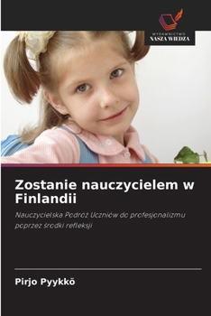 Paperback Zostanie nauczycielem w Finlandii [Polish] Book