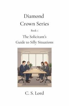 Paperback Diamond Crown Series: The Solicitant’s Guide to Silly Situations Book