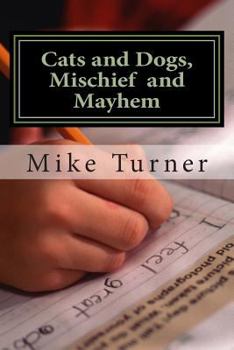 Paperback Cats and Dogs, Mischief and Mayhem Book