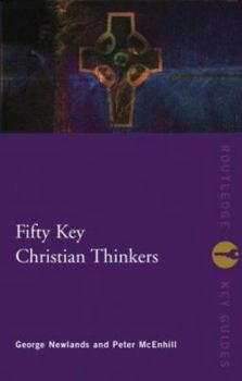 Hardcover Fifty Key Christian Thinkers Book