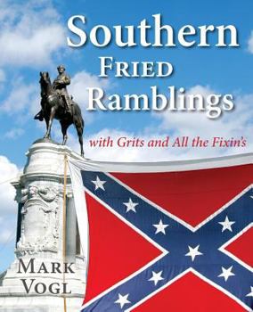 Paperback Southern Fried Ramblings with Grits and All the Fixins Book