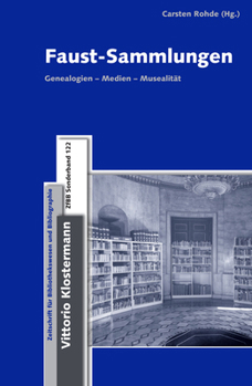 Hardcover Faust-Sammlungen: Genealogien - Medien - Musealitat [German] Book