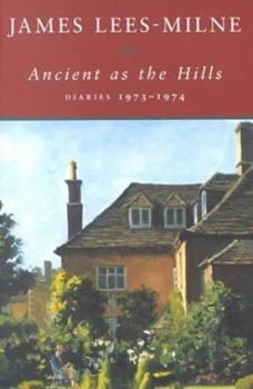 Paperback Ancient as the Hills: Diaries, 1973-1974 Book