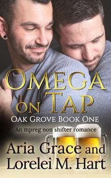 Paperback Omega on Tap: A Non Shifter Alpha Omega Mpreg Romance Book