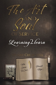 Paperback The Art and Soul of Service Book