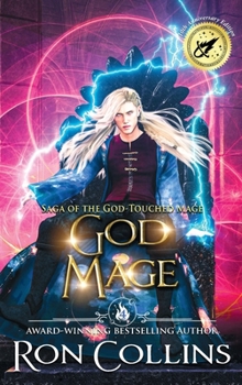 God Mage (Saga of the God-Touched Mage)