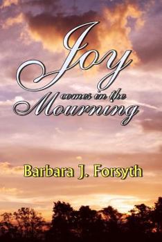 Paperback Joy Comes in the Mourning Book