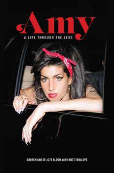 Hardcover Amy: A Life Through the Lens Book